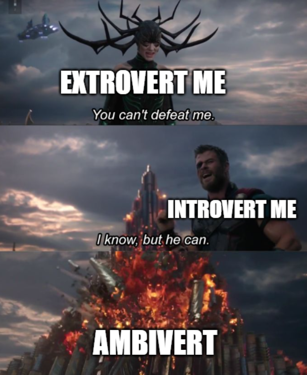 thor and hela meme - extrovert me you cant defeat me,, introvert me i know but he can, ambivert can